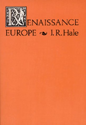 Renaissance Europe: The Individual and Society, 1480-1520 (Campus paperbacks) Politics & History