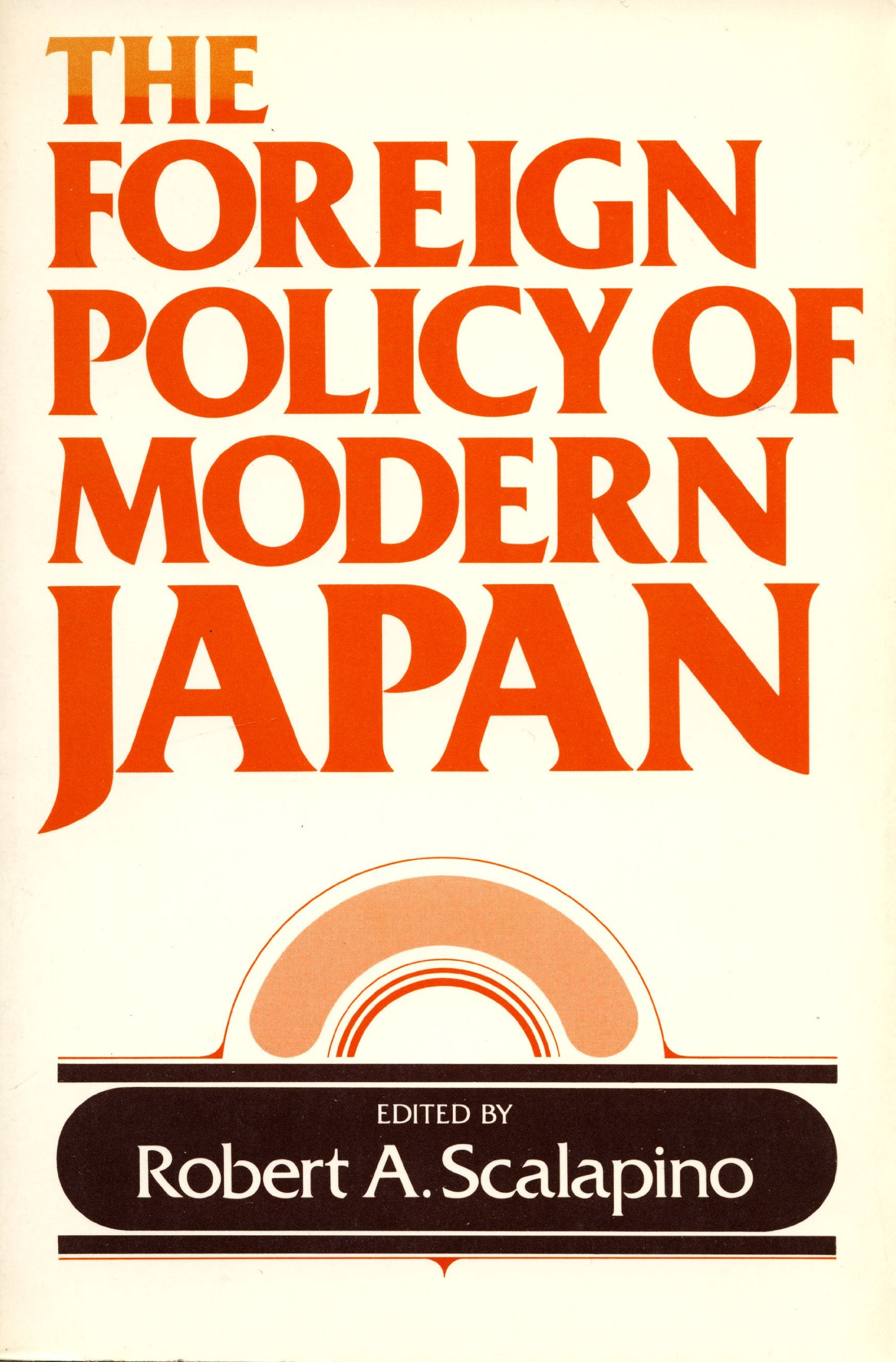 The Foreign Policy of Modern Japan (Campus ; 196) Politics & History