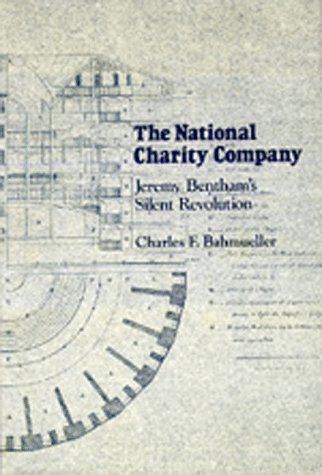 The National Charity Company: Jeremy Bentham's Silent Revolution Philosophy
