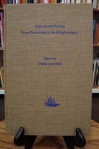 Culture and Politics from Puritanism to the Enlightenment: From Puritanism to Enlightenment (Publications from the Clark Library Professorship, UCLA ; 5) Politics & History