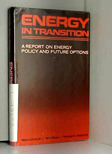 Energy in Transition: A Report on Energy Policy and Future Options Natural Sciences