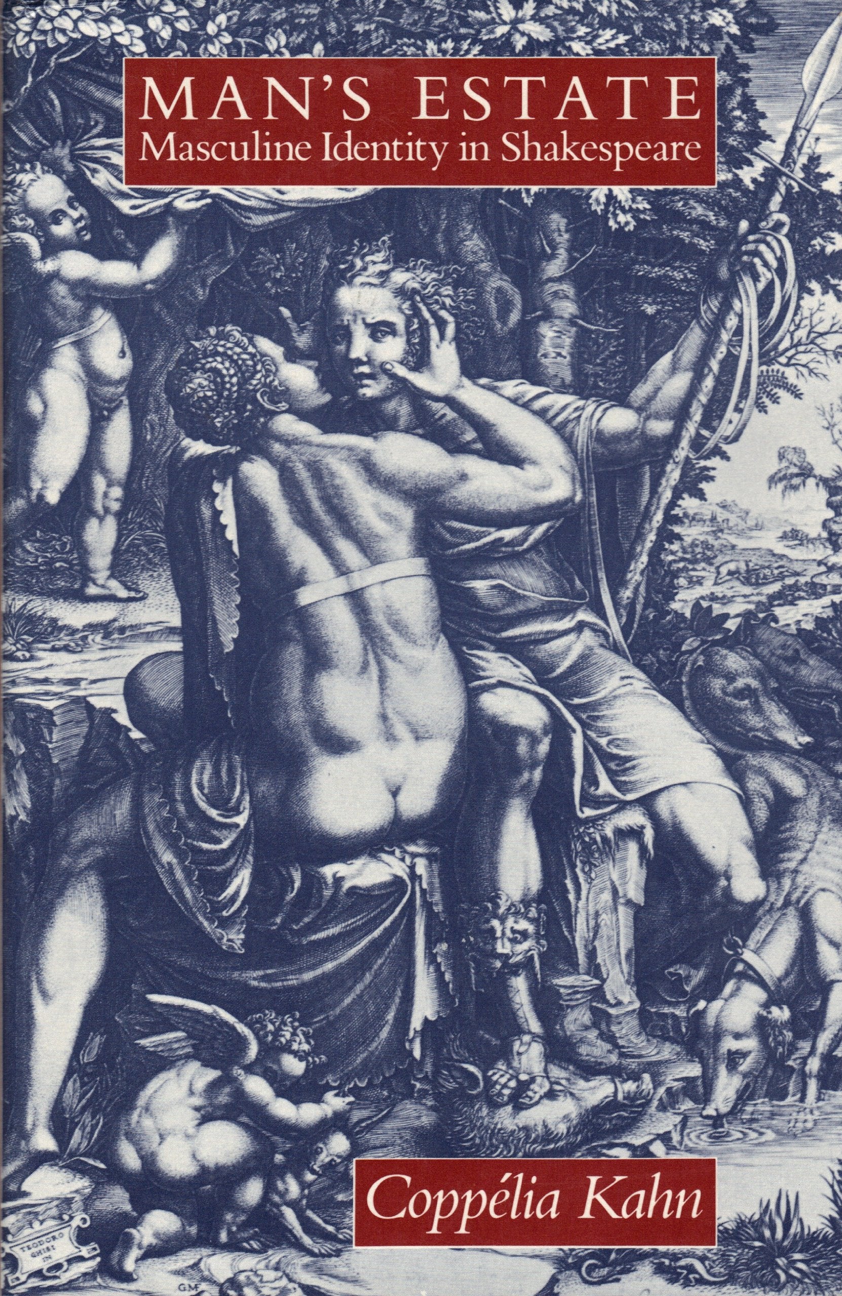 Man's Estate: Masculine Identity in Shakespeare Contemporary literature