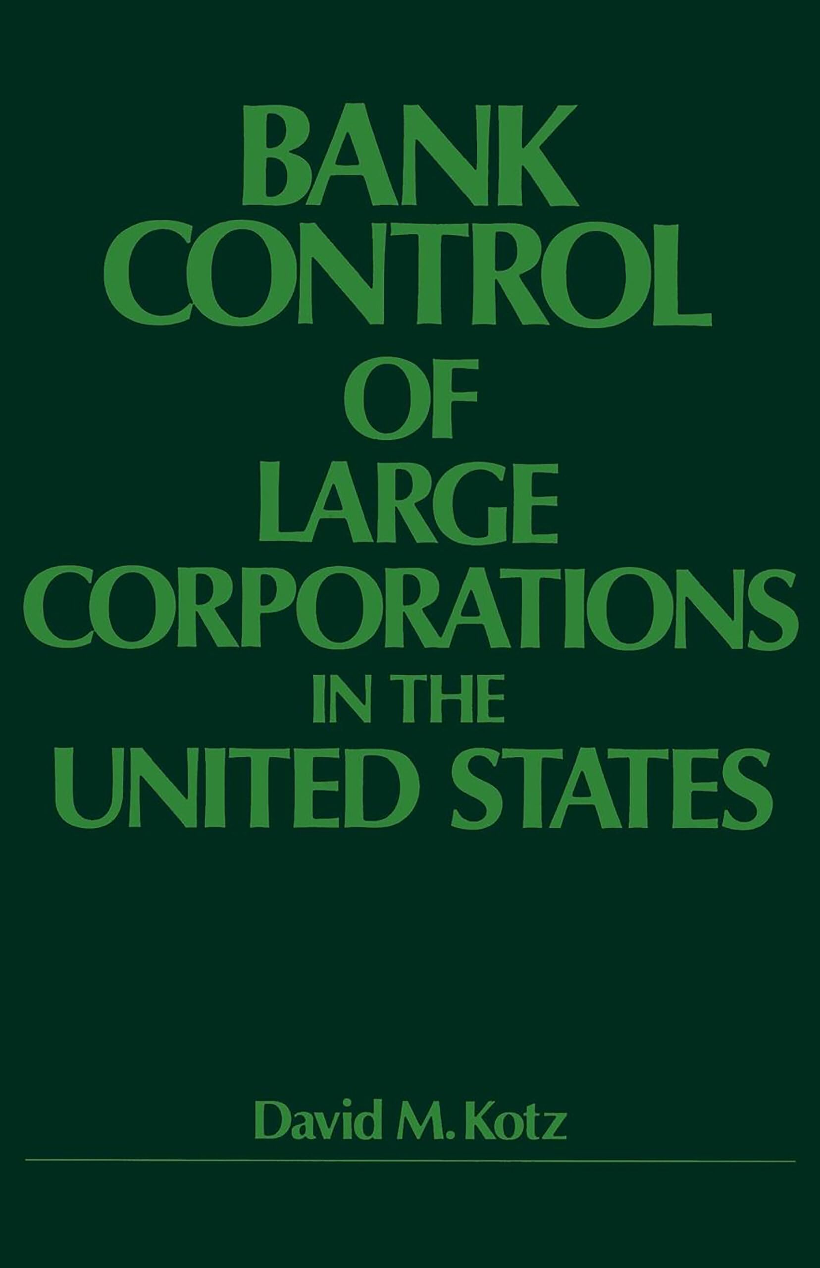 Bank Control of Large Corporations in the United States Social Sciences