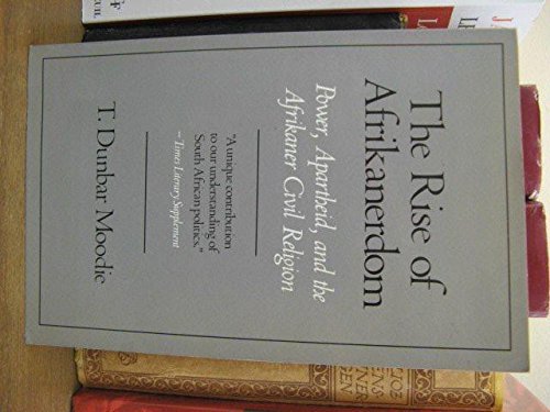 Rise of Afrikanerdom: Power, Apartheid and Afrikaner Civil Religion Religion & Esotericism