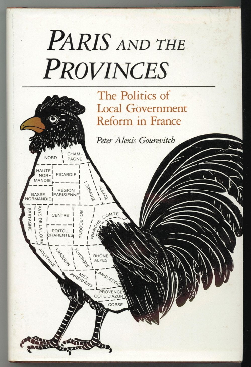 Paris and the Provinces: The Politics of Local Government Reform in France Social Sciences