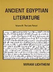 Ancient Egyptian Literature, Volume III: The Late Period (Near Eastern Center, UCLA, Band 12) Essays & Short Stories