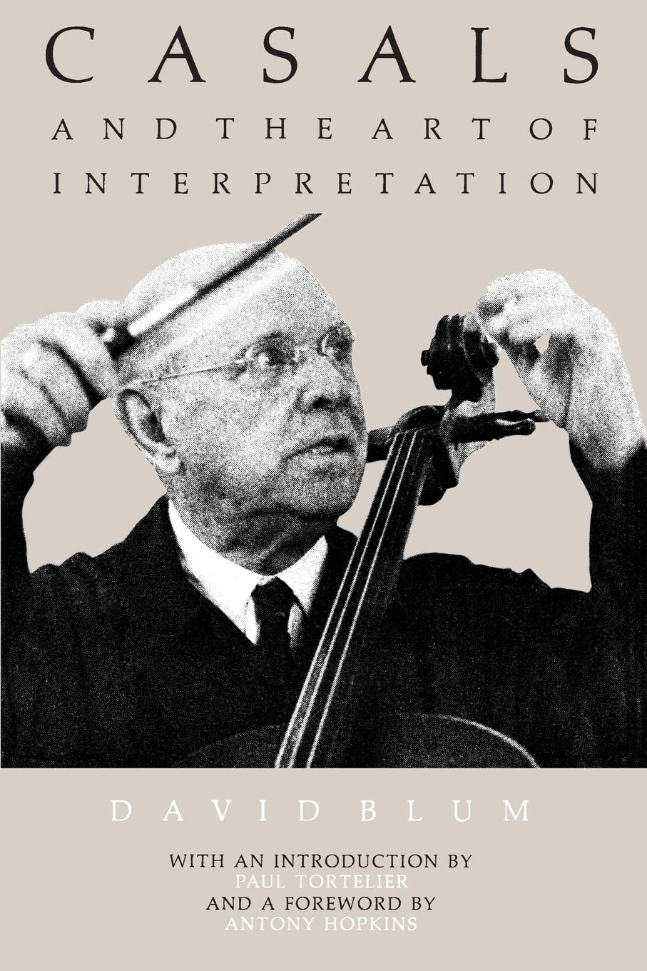 Casals and the Art of Interpretation Art & Literature