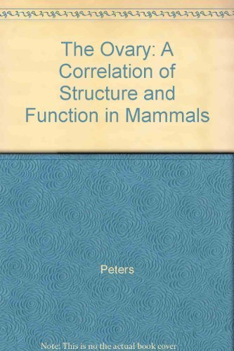The Ovary: A Correlation of Structure and Function in Mammals Natural Sciences