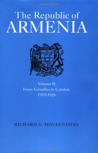 The Republic of Armenia: From Versailles to London, 1919-1920 Social Sciences