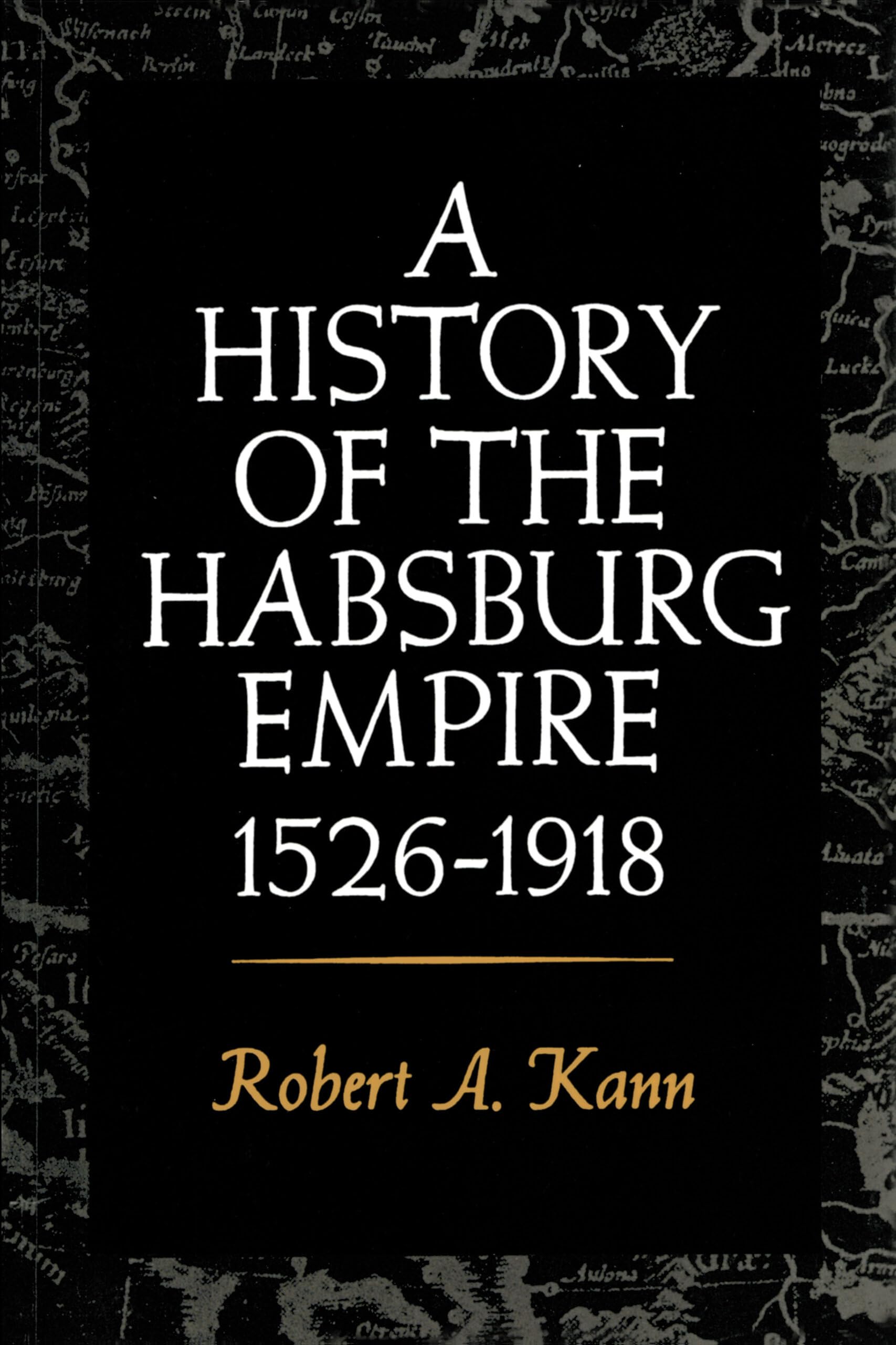 A History of the Habsburg Empire, 1526-1918 Social Sciences