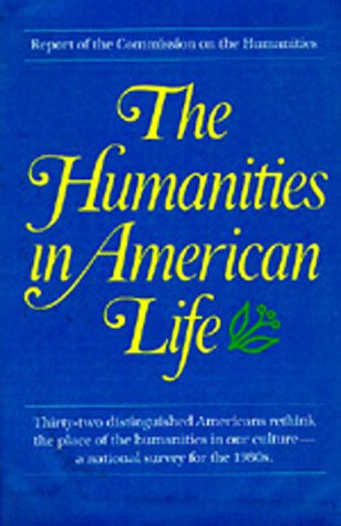 The Humanities in American Life: Report of the Commission on the Humanities. Media & Communication