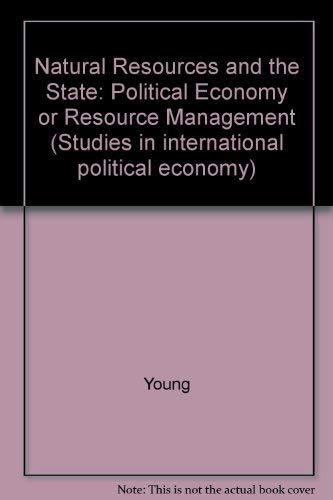 Natural Resources and the State: Political Economy or Resource Management Business, Finance & Career