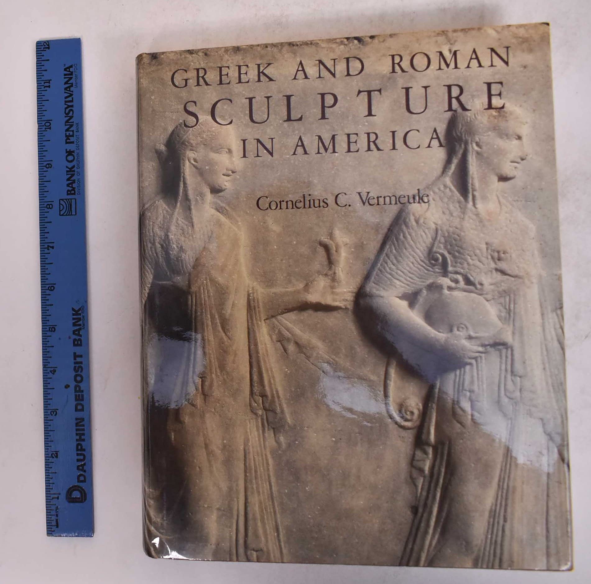 Greek and Roman Sculpture in America: Masterpieces in Public Collections in the United States and Canada Film, Art & Culture