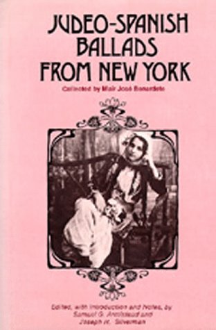 Judeo-Spanish Ballads from New York: Collected by Maír José Bernardete Social Sciences