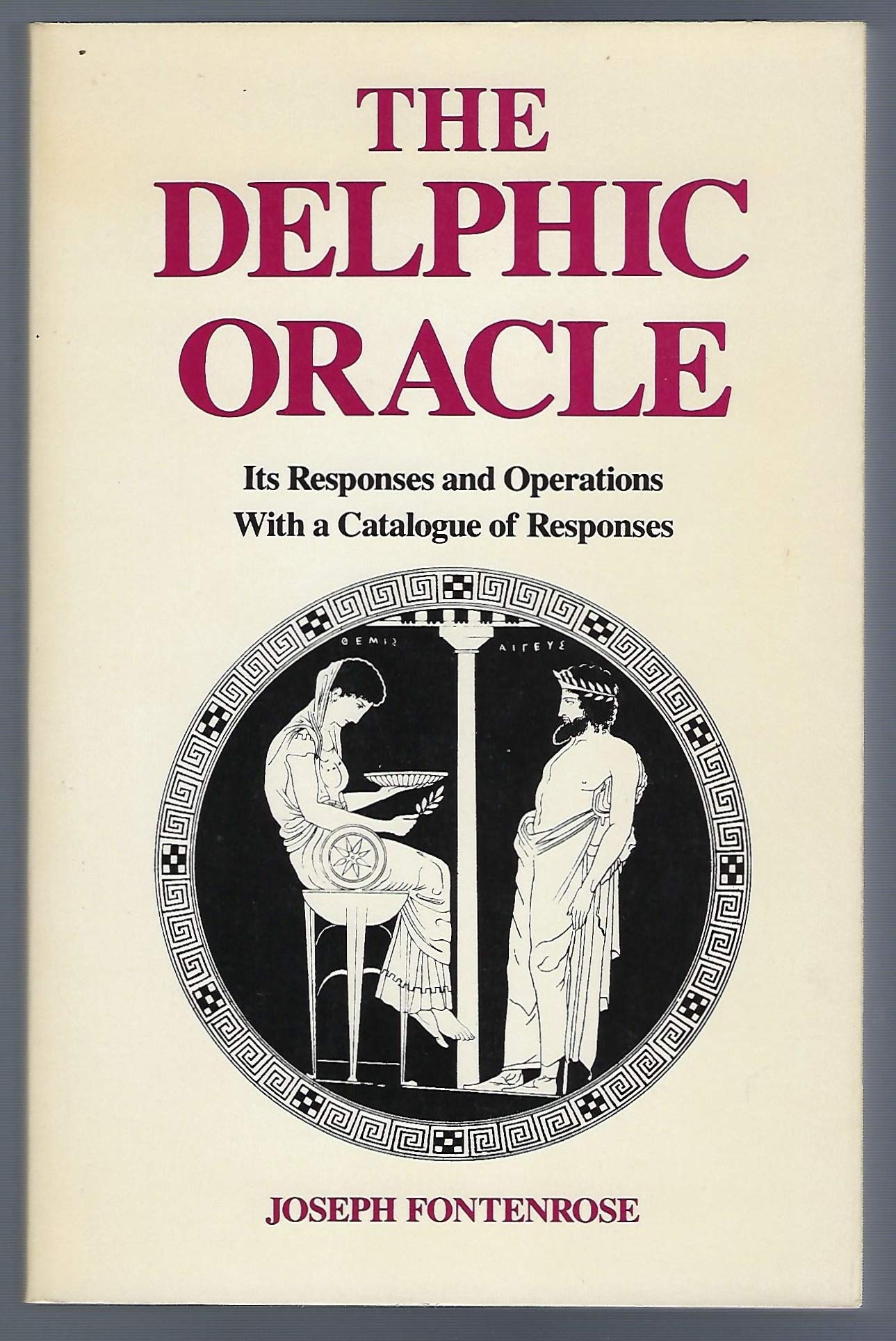 Delphic Oracle: Its Responses and Operations: Its Responses and Operations - With a Catalogue of Responses Books