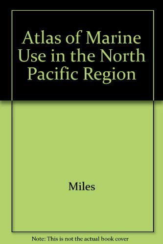 Atlas of Marine Use in the North Pacific Region Law