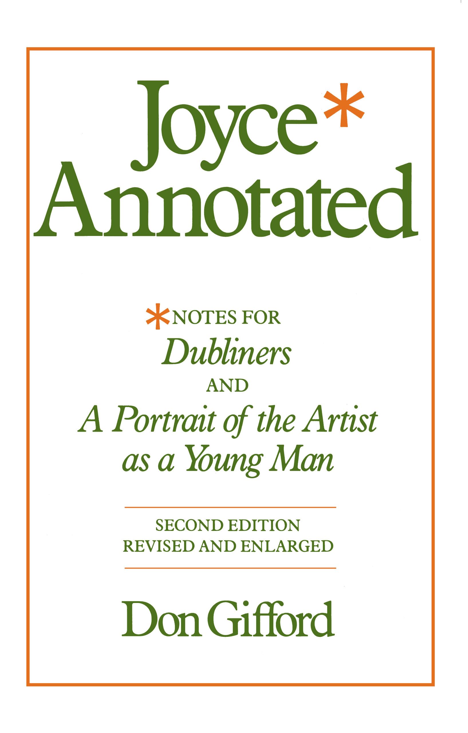 Joyce Annotated: Notes for Dubliners and A Portrait of the Artist as a Young Man Contemporary literature