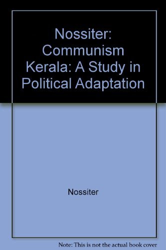 Communism in Kerala: A Study in Political Adaptation Religion & Esotericism