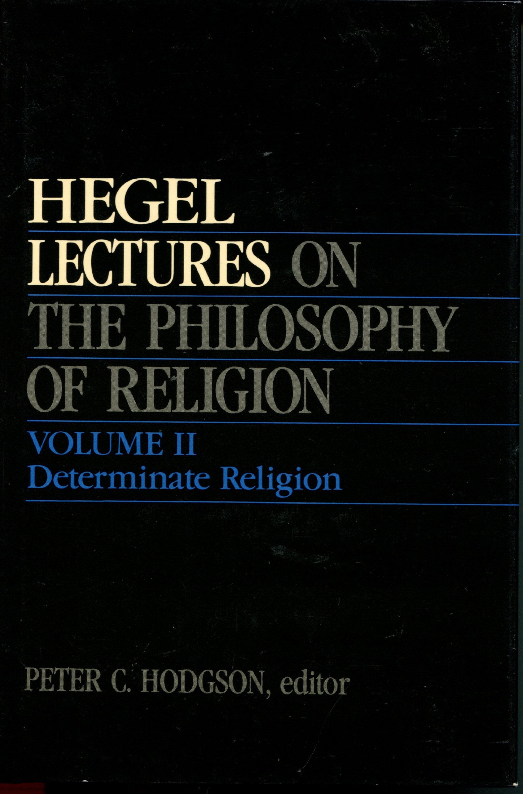 Lectures on the Philosophy of Religion, Vol. I: Introduction and the Concept of Religion Philosophy