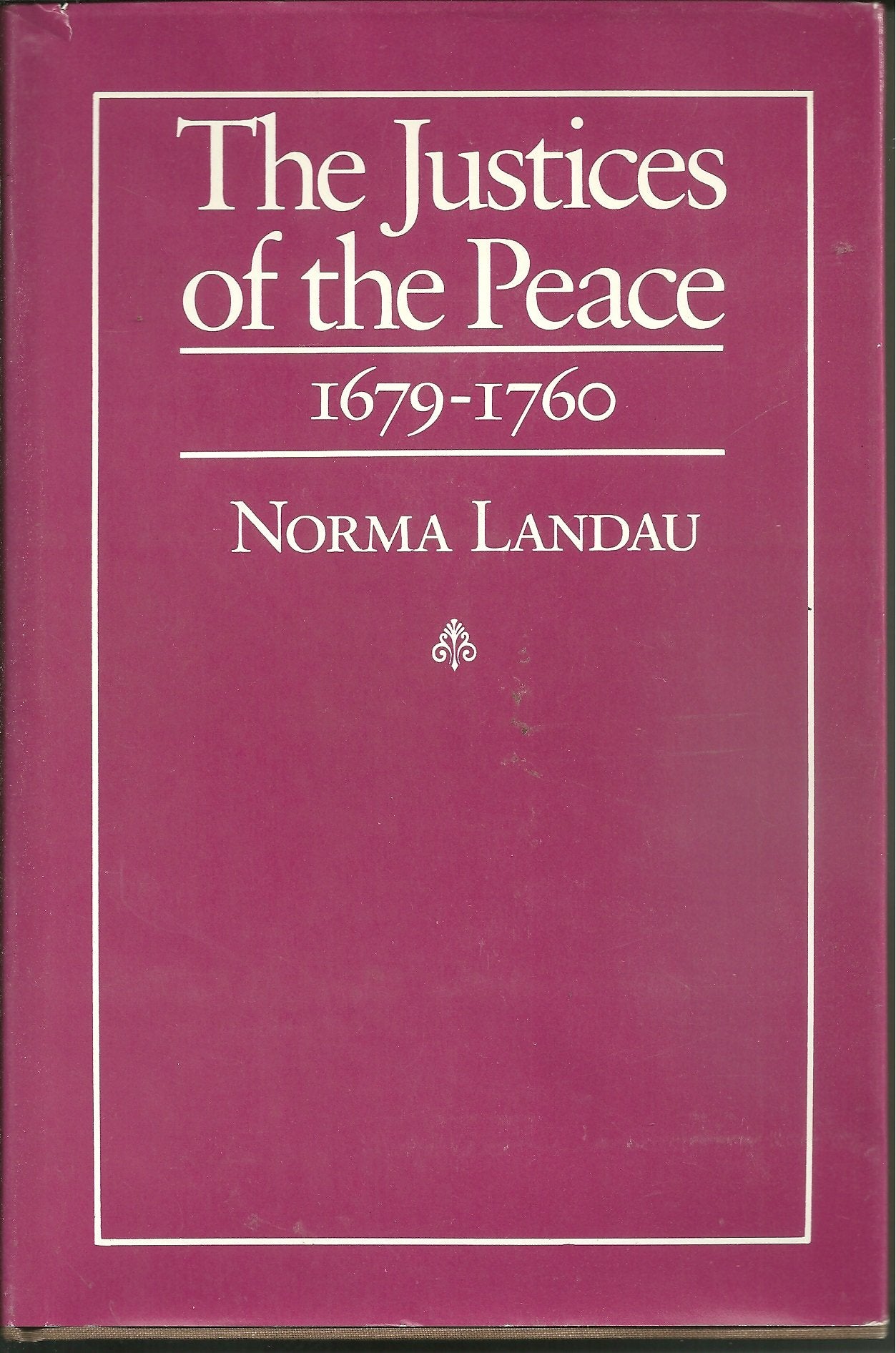 Justices of the Peace 1679-1760 Law