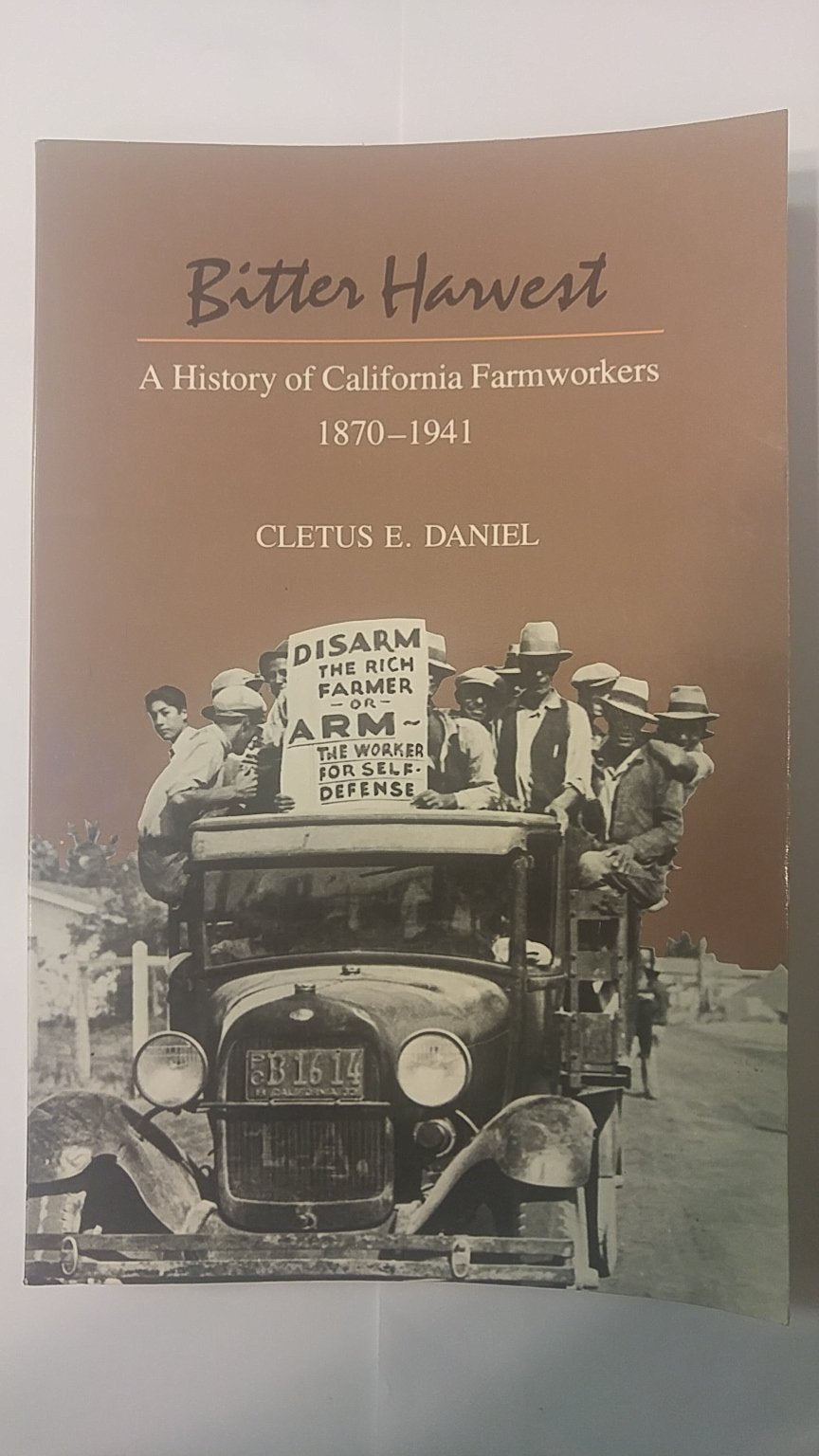 Bitter Harvest: A History of California Farmworkers, 1870-1941 Social Sciences