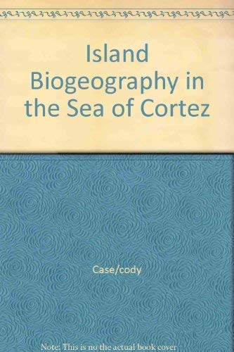Island Biogeography in the Sea of Cortez Natural Sciences