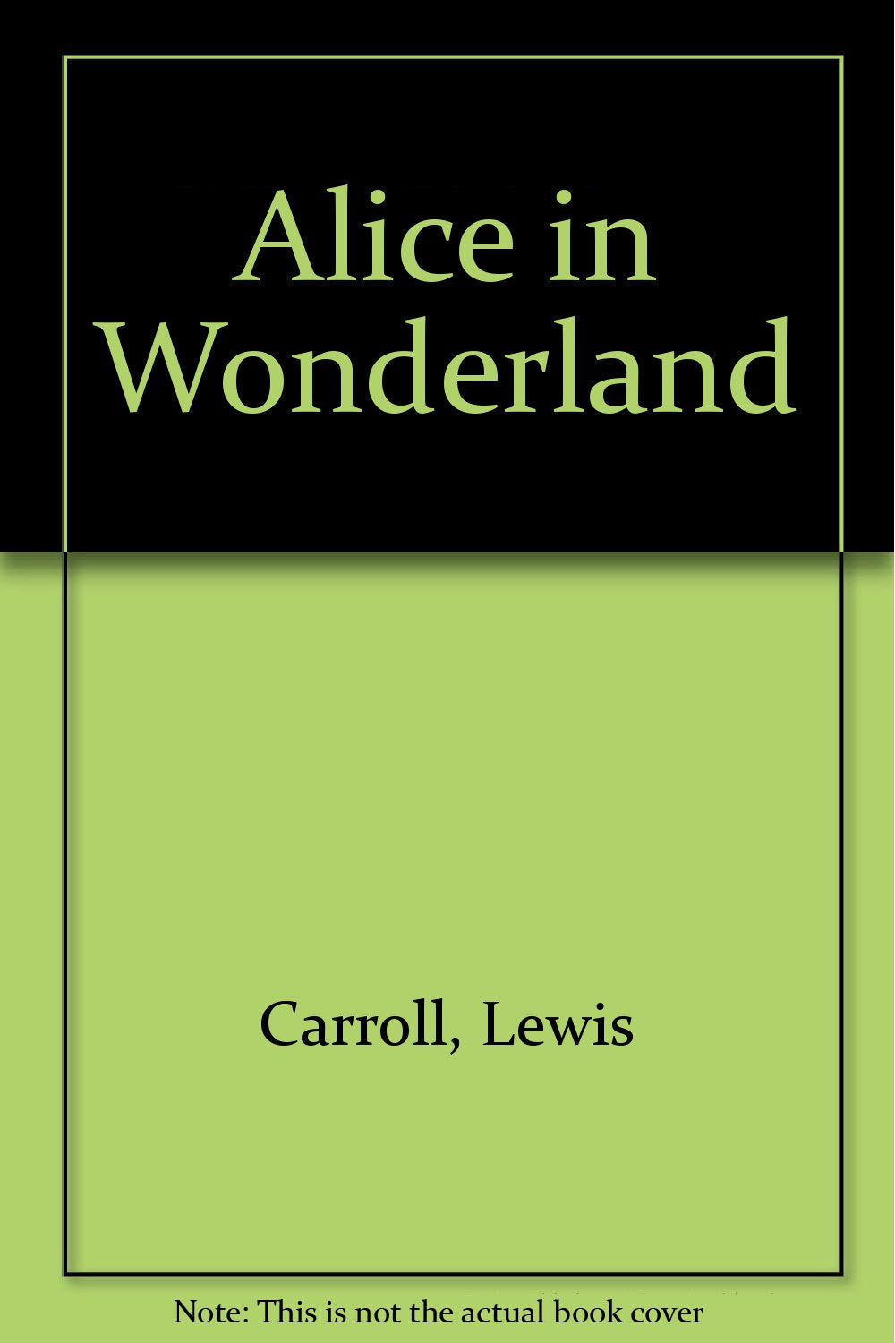 Alice's Adventures in Wonderland Classics