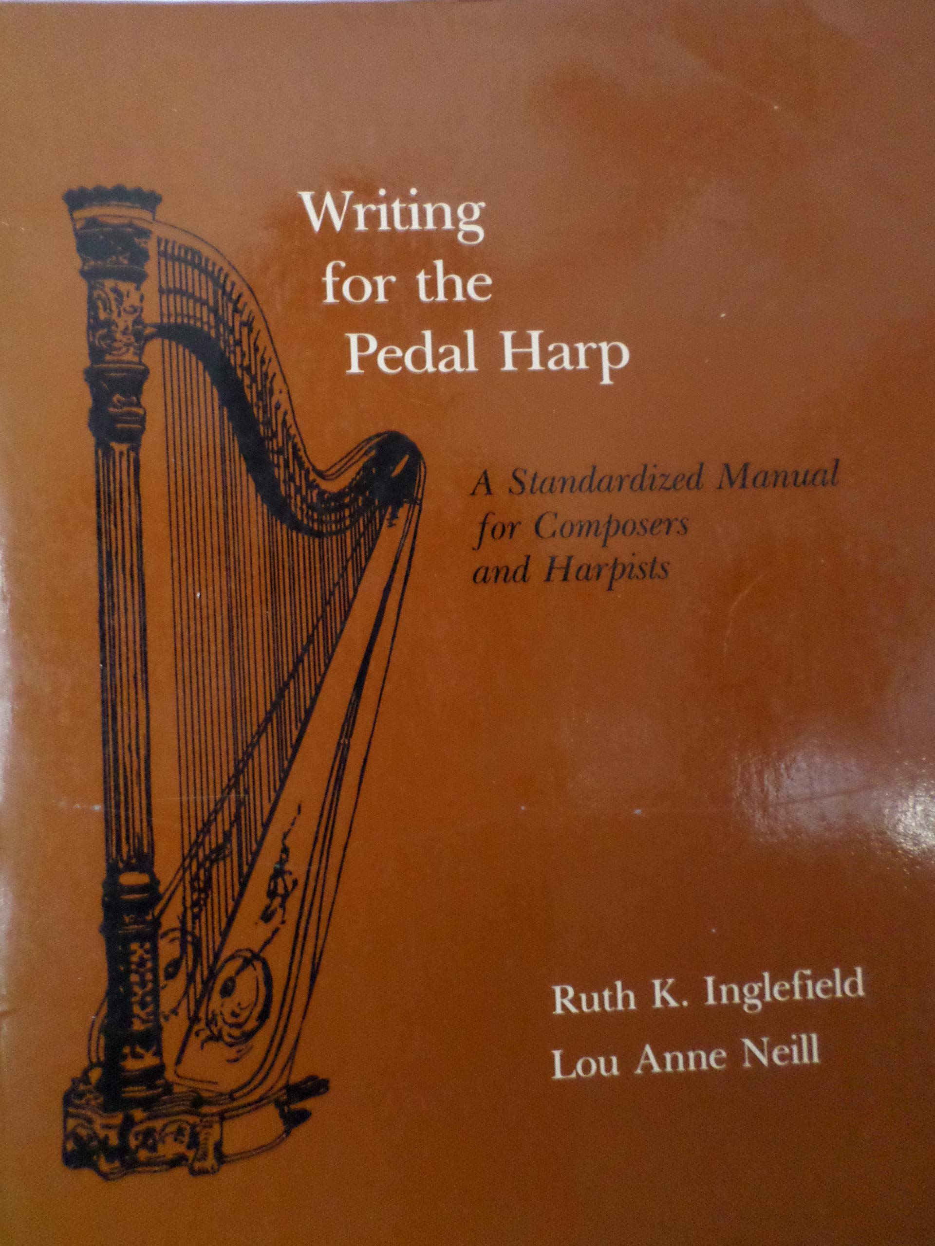 Writing for the Pedal Harp: Standardized Manual for Composers and Harpists (NEW INSTRUMENTATION) Contemporary literature