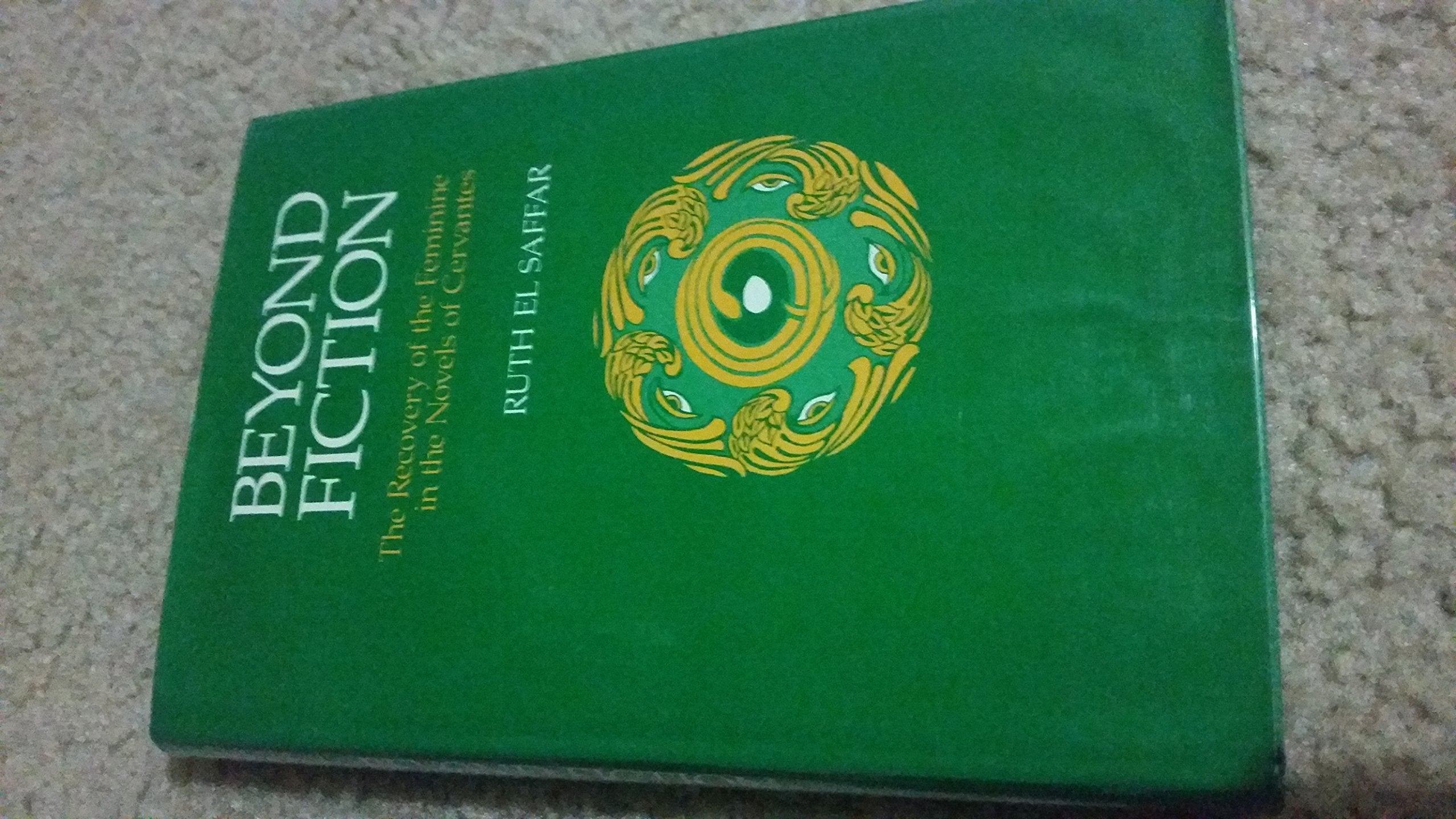 Beyond Fiction: The Recovery of the Feminine in the Novels of Cervantes Contemporary literature