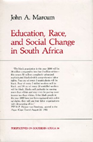 Education, Race and Social Change in South Africa (Perspectives on Southern Africa, Band 34) Learning & Reference