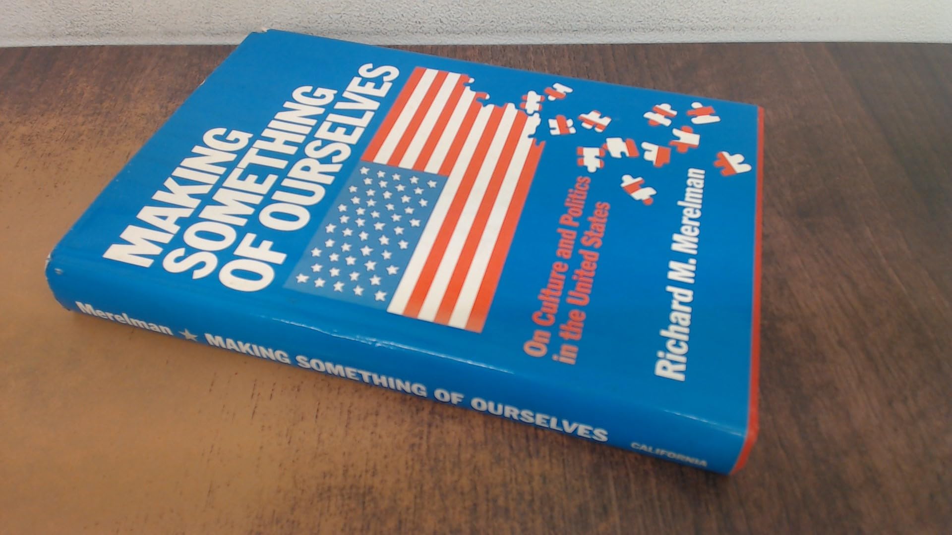 Making Something of Ourselves: On Culture and Politics in the United States Social Sciences