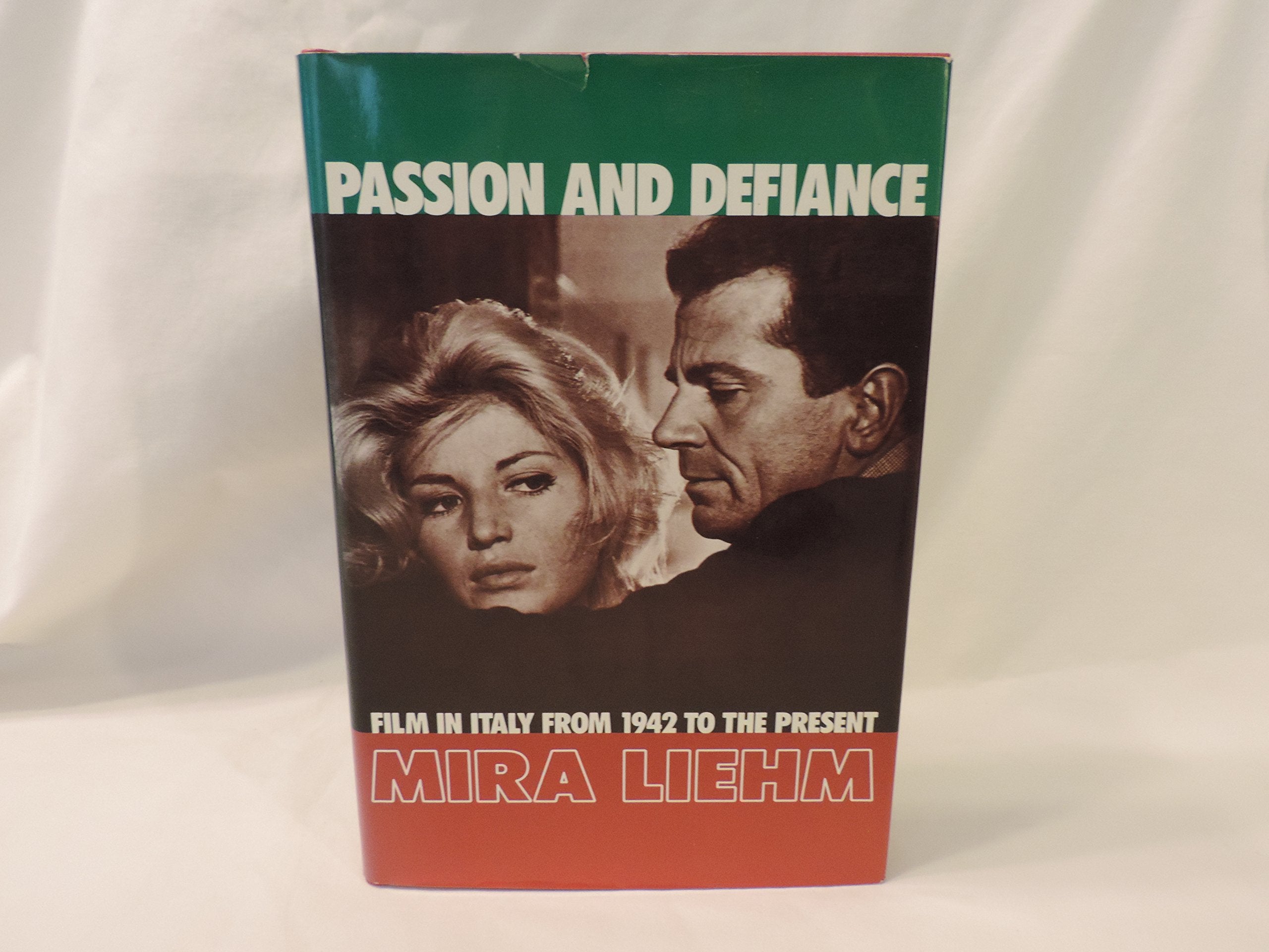 Passion and Defiance: Italian Film from 1942 to the Present Film, Art & Culture