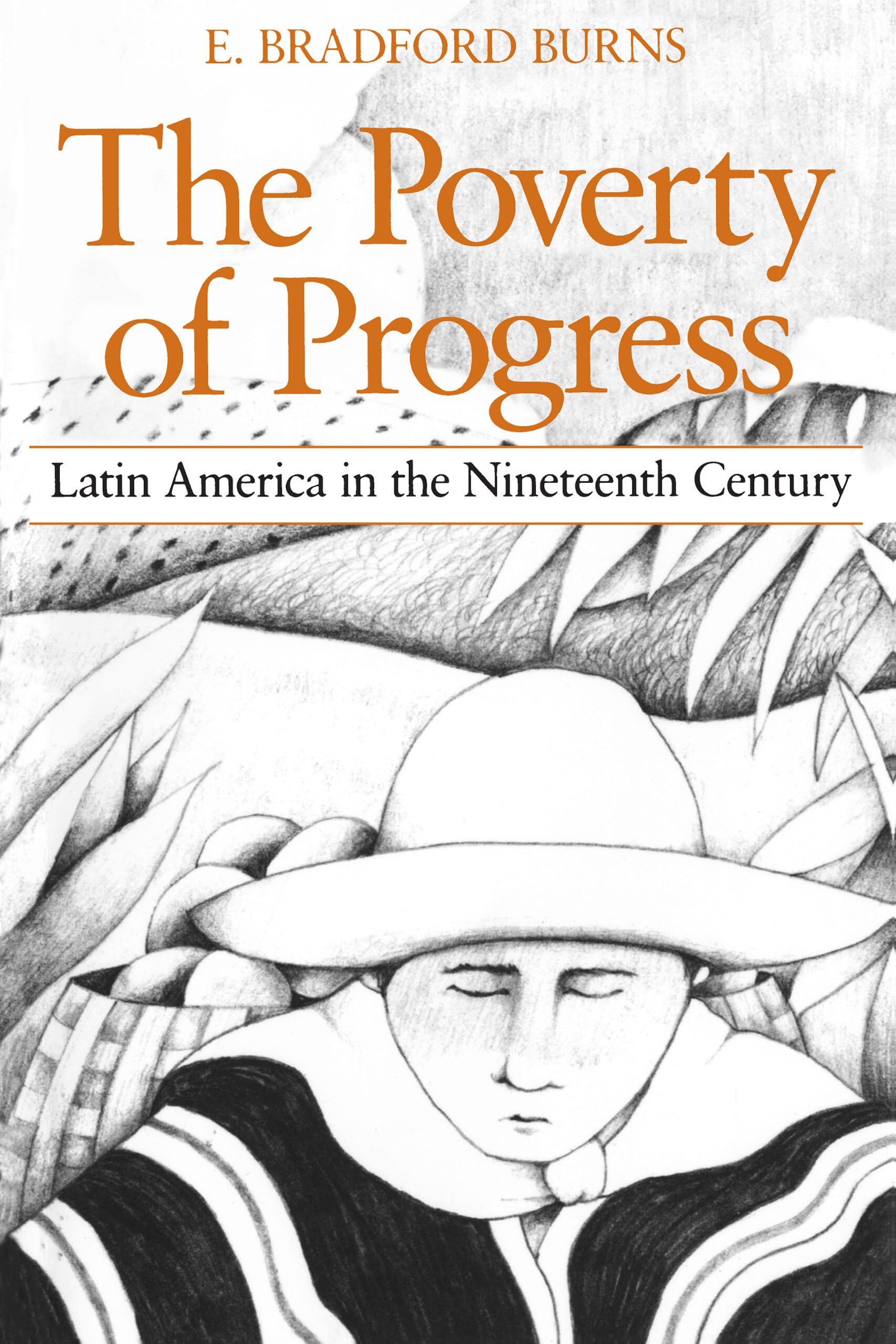 The Poverty of Progress: Latin America in the Nineteenth Century book
