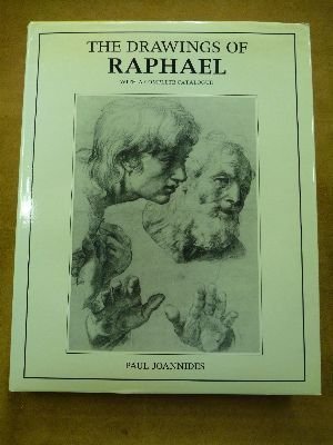 The Drawings of Raphael: With a Complete Catalogue Arts & Music