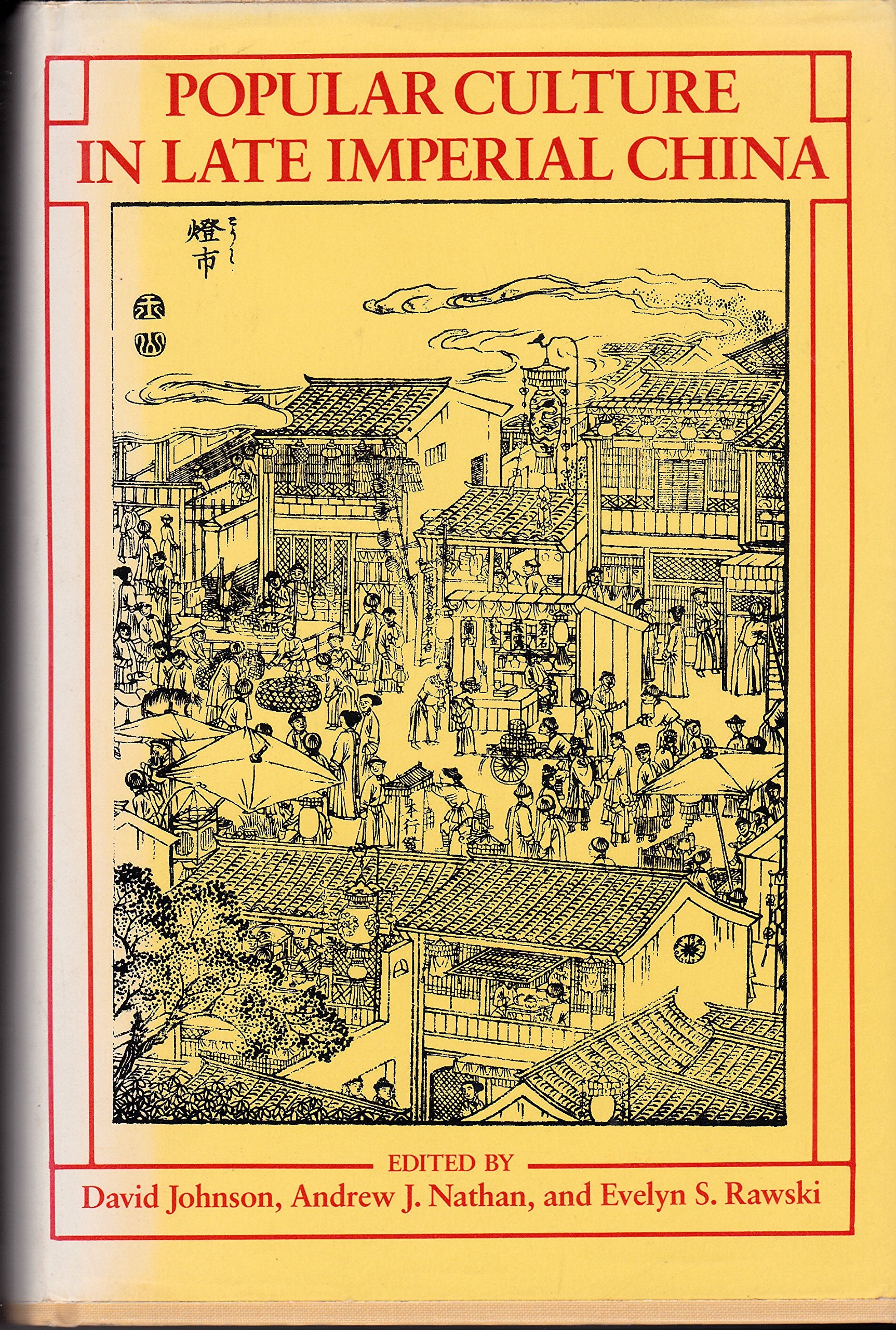 Popular culture in late imperial China (Studies on China) Books