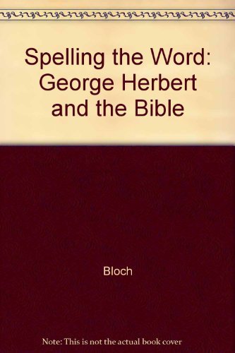 Spelling the Word: George Herbert and the Bible Contemporary literature