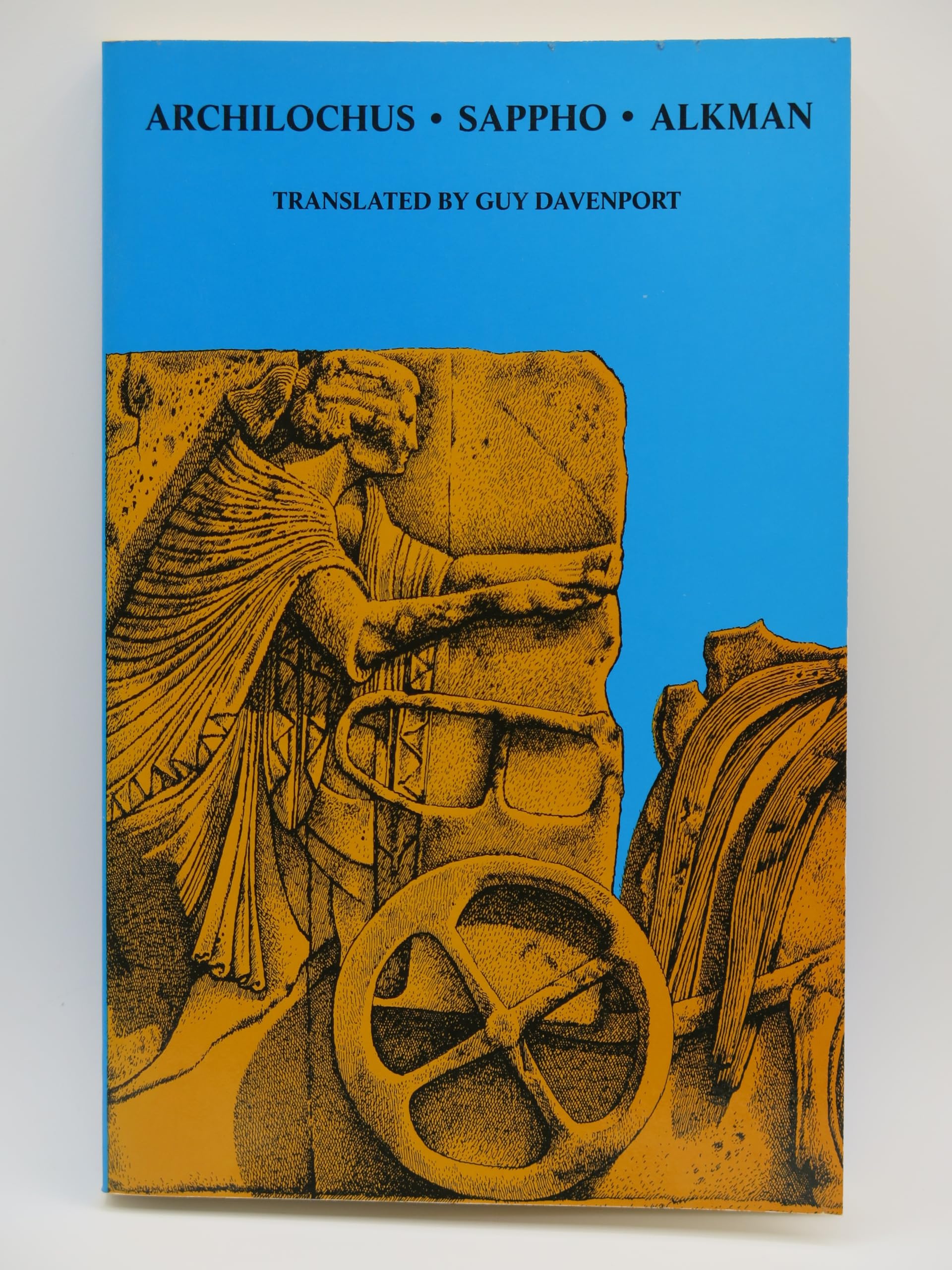 Archilochus, Sappho, Alkman: Three Lyric Poets of the Seventh Century B.C.: Three Lyric Poets of the Late Greek Bronze Age Books