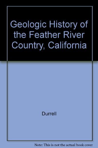 Geologic History of the Feather River Country, California Social Sciences