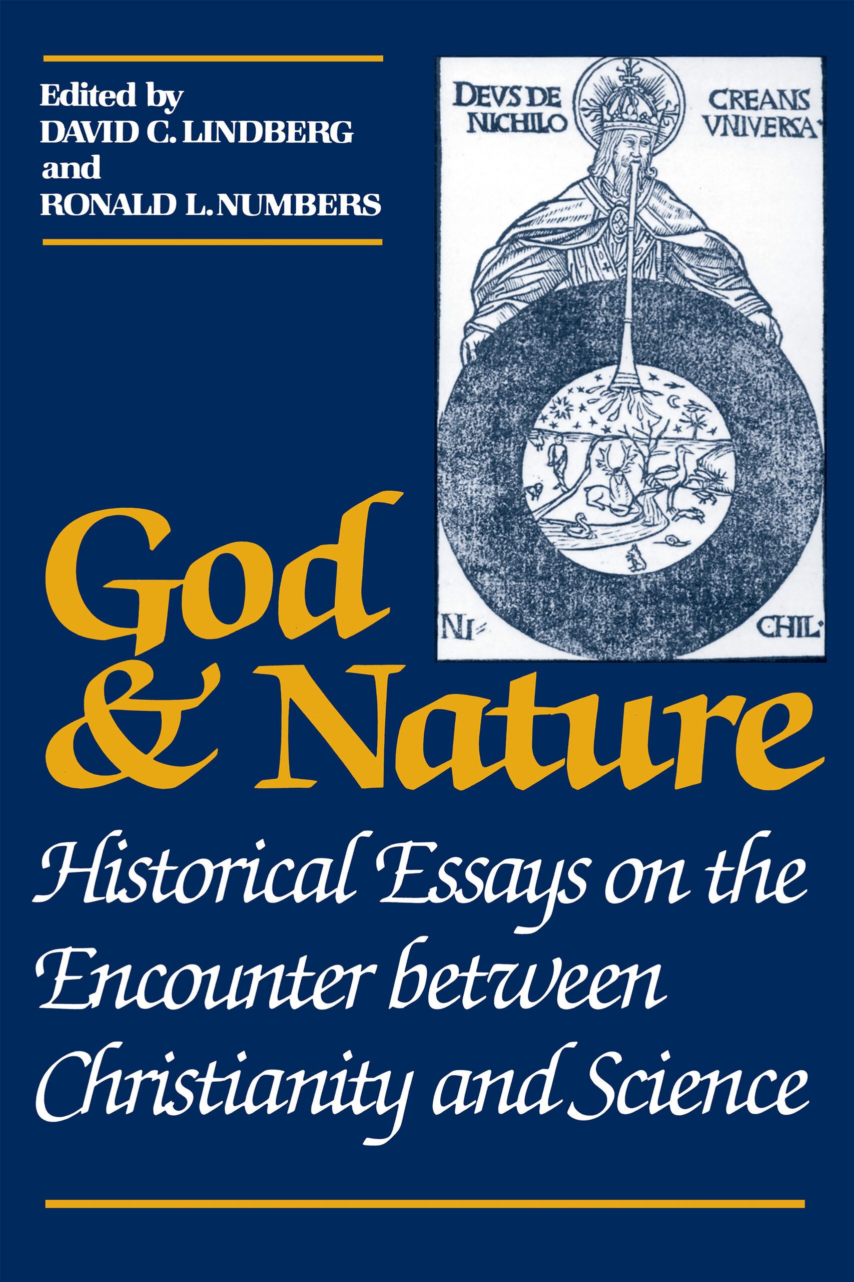God and Nature: Historical Essays on the Encounter between Christianity and Science Social Sciences