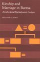 Kinship and Marriage in Burma: A Cultural and Psychodynamic Analysis Social Sciences