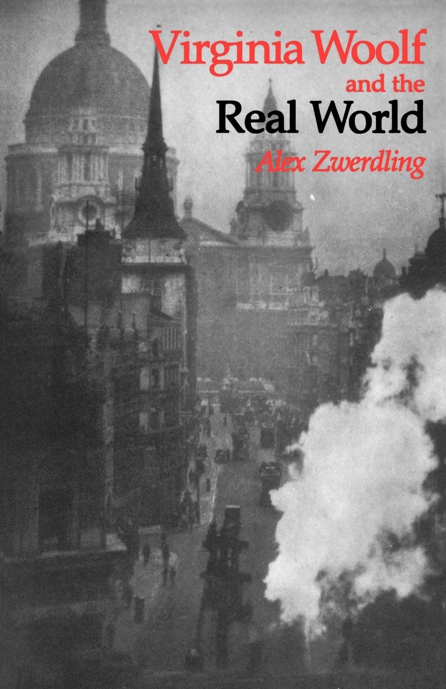 Zwerdling, A: Virginia Woolf and the Real World Contemporary literature