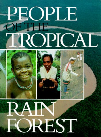People of the Tropical Rain Forest book