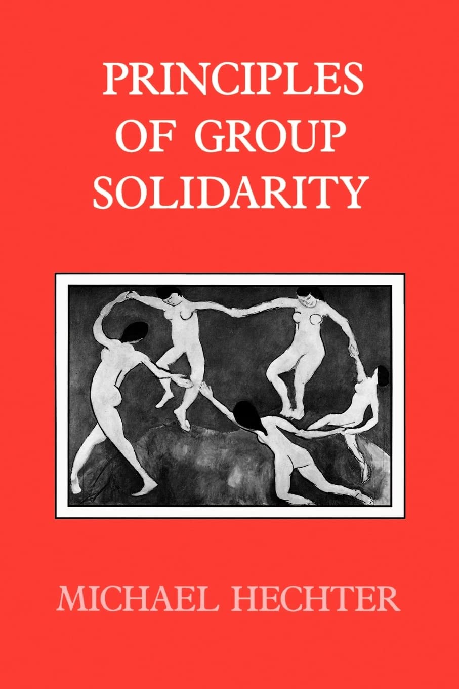 Principles of Group Solidarity (California Series on Social Choice and Political Economy) book