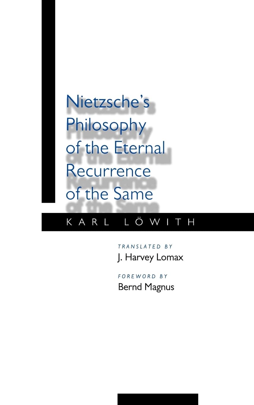 Nietzsche's Philosophy of the Eternal Recurrence of the Same Philosophy