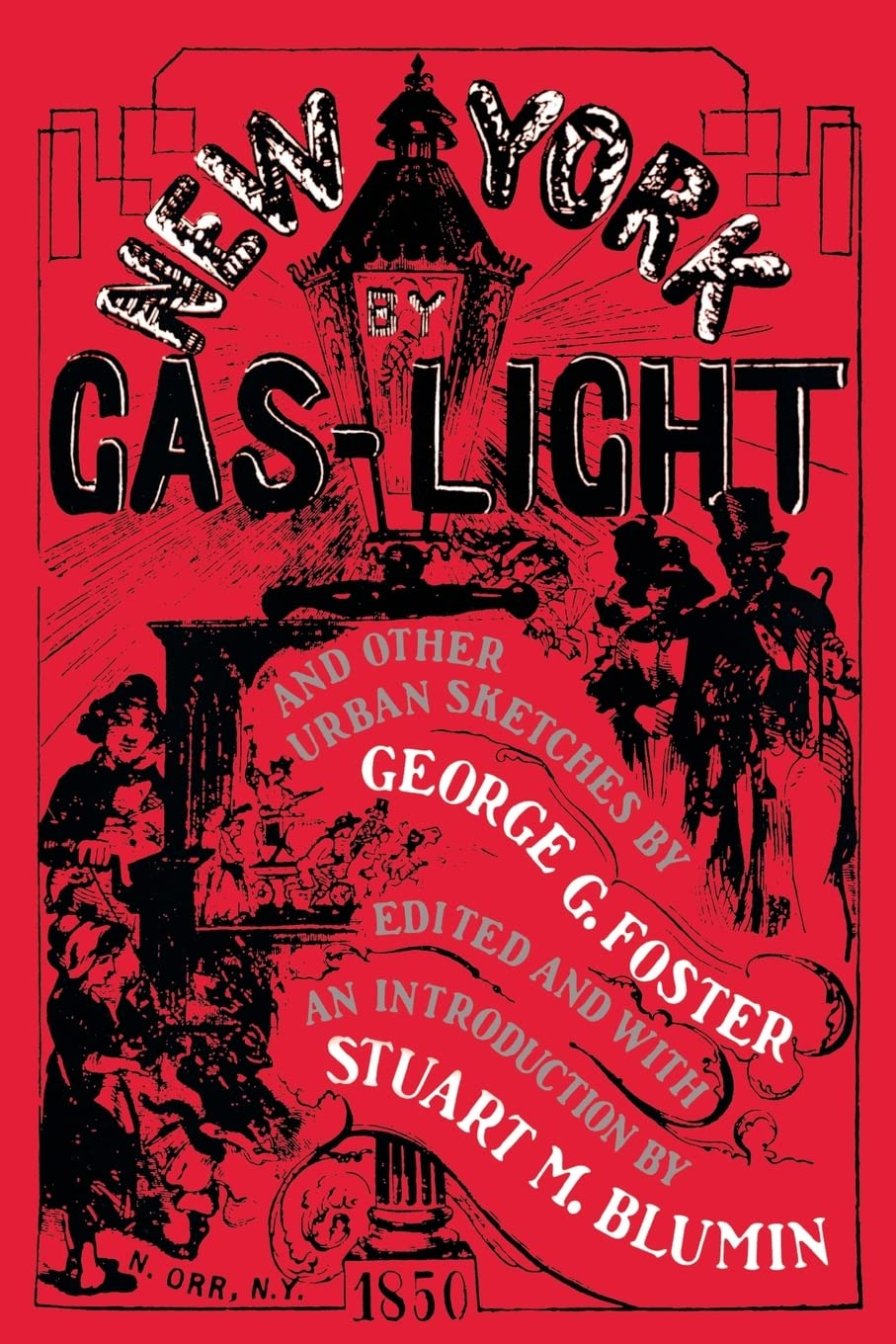 New York by Gas-Light and Other Urban Sketches Social Sciences