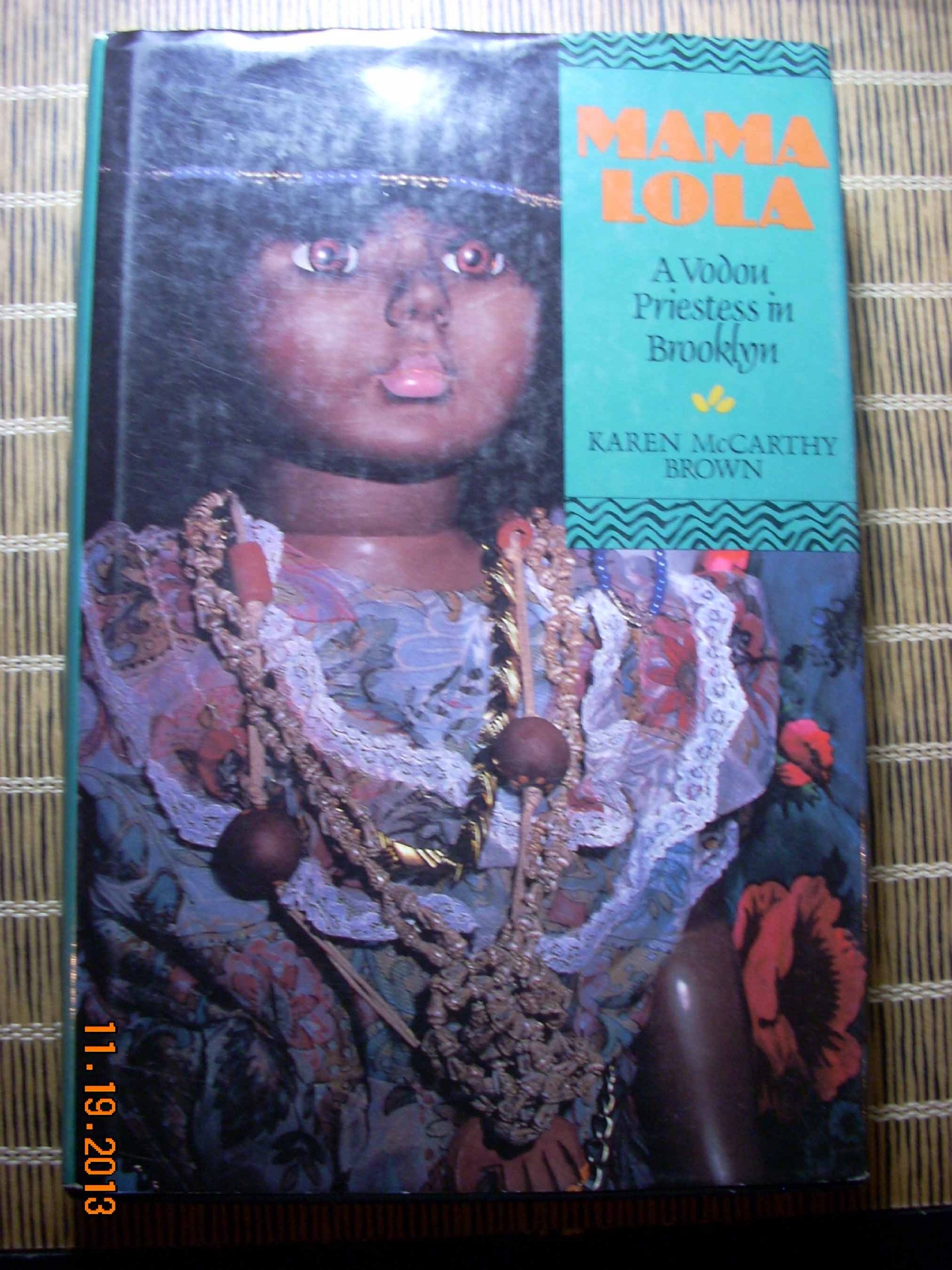 Mama Lola: A Vodou Priestess in Brooklyn (Comparative Studies in Religion and Society, Band 4) Religion & Esotericism
