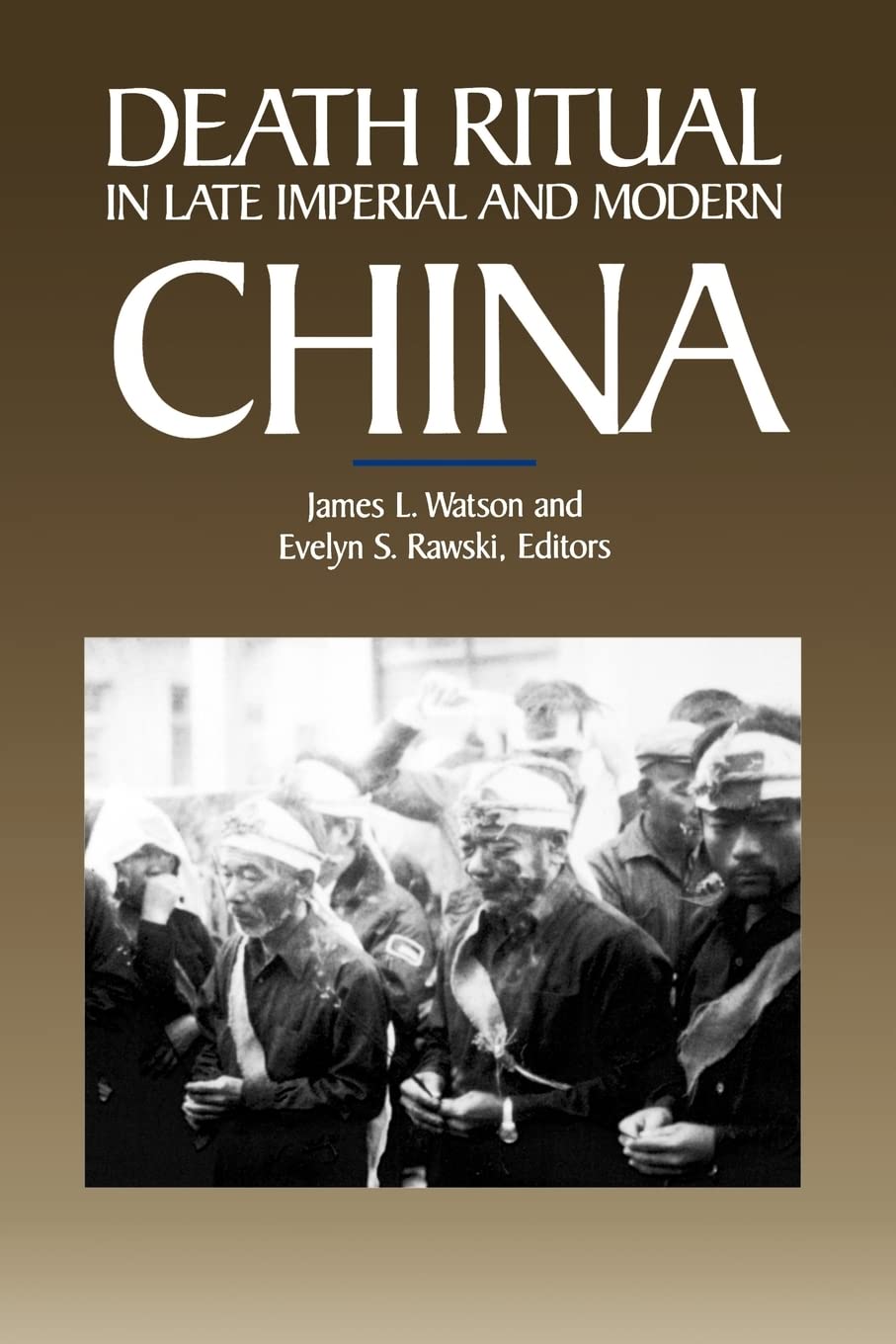 Death Ritual in Late Imperial and Modern China: Volume 8 (Studies on China, 8, Band 8) Death & Mourning