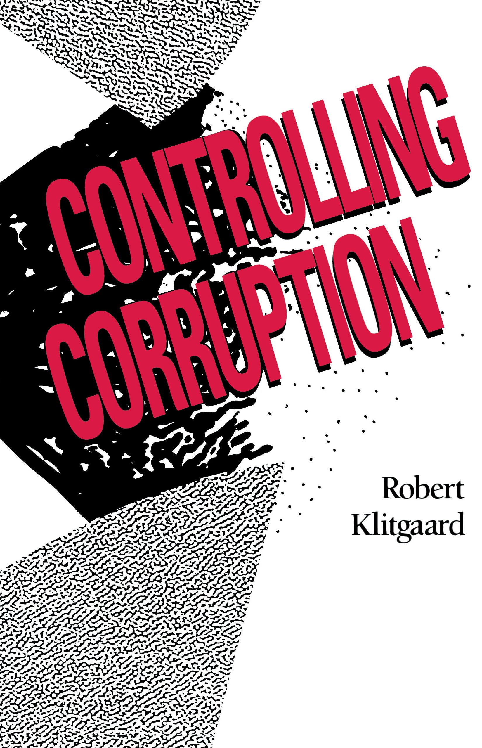 Klitgaard, R: Controlling Corruption Law