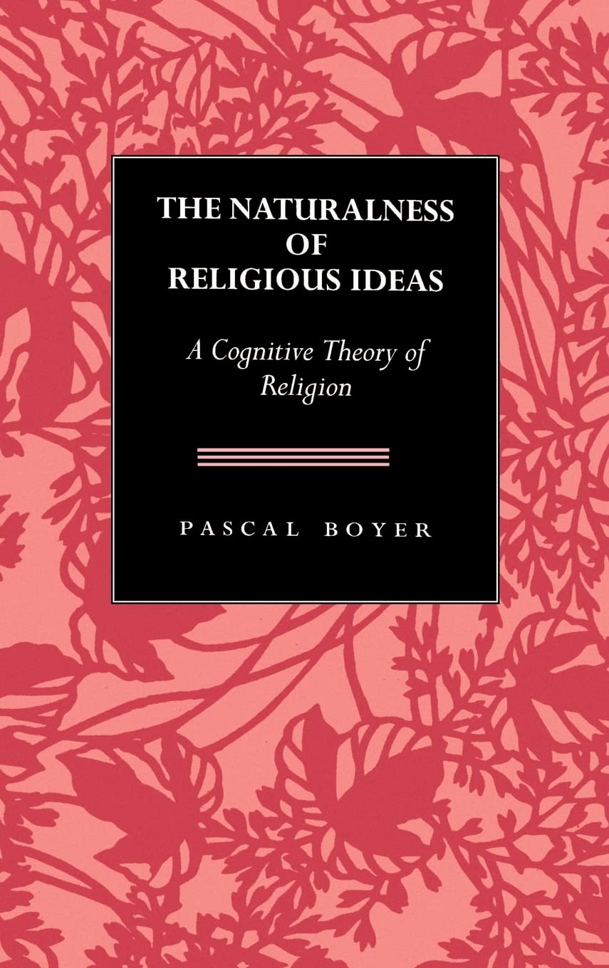 The Naturalness of Religious Ideas: A Cognitive Theory of Religion Philosophy