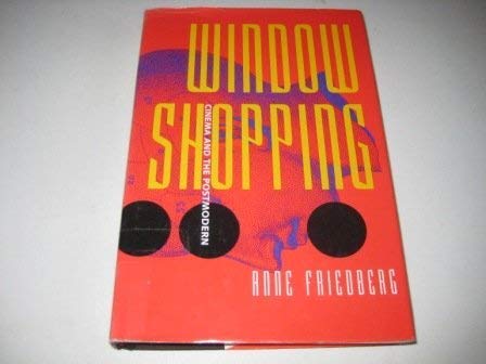 Window Shopping: Cinema and the Postmodern Media & Communication